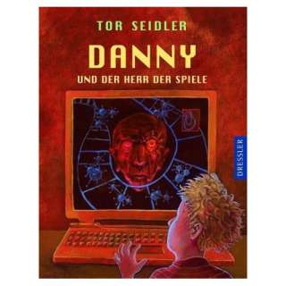 Danny und der Herr der Spiele  Tor Seidler Bücher