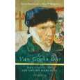 Van Goghs Ohr Paul Gauguin und der Pakt des Schweigens von Hans 