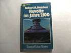 Revolte im Jahre 2100 Robert A. Heinlein  