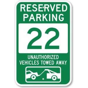  Reserved Parking 22, Unauthorized Vehicles Towed Away 