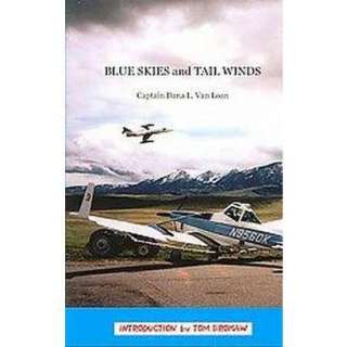 Blue Skies and Tail Winds (Hardcover).Opens in a new window