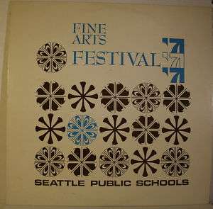 FINE ARTS FESTIVAL 71 SEATTLE PUBLIC SCHOOLS LP RECORD  