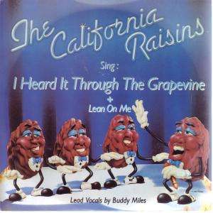 CALIFORNIA RAISINS i heard it through the grapevine 7 b/w lean on me 