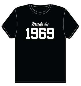 1969 T SHIRT   funny 42nd birthday party gift  all szs  