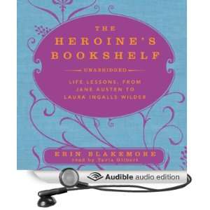   Bookshelf Life Lessons, from Jane Austen to Laura Ingalls Wilder