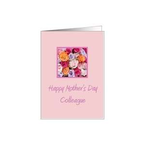  colleague Happy Mothers Day   colorful rose bouquet Card 
