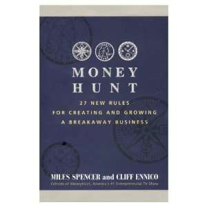  Money Hunt 27 New Rules for Creating and Growing a 
