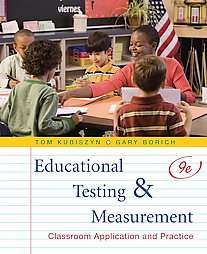 Educational Testing and Measurement by Gary Borich, Gary D. Borich and 