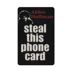    10u Steal This Phone Card (Keeping Abbie Hoffmans Spirit Alive