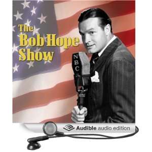   Al Jolson (Audible Audio Edition) Bob Hope Show, Bob Hope, Al Jolson