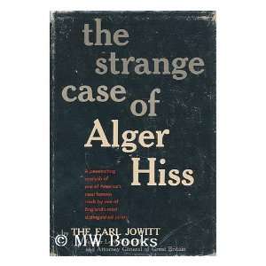  The Strange Case of Alger Hiss / the Earl Jowitt The Earl 