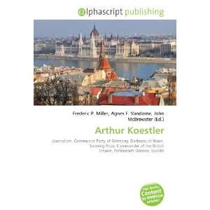  Arthur Koestler (9786132902139) Books