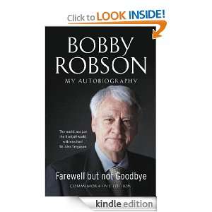 Bobby Robson Farewell but not Goodbye   My Autobiography Bobby 