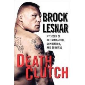  Death Clutch Brock Lesnar Books