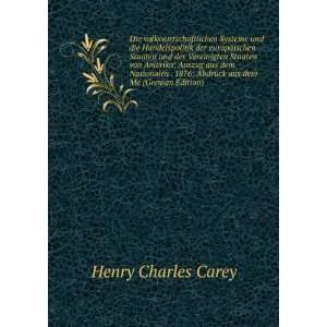   1876; Abdruck aus dem Me (German Edition) Henry Charles Carey Books