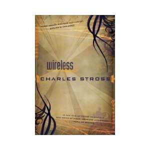  Wireless (Hardcover) Charles Stross (Author) Books