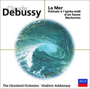 Claude Debussy La Mer; Prélude à l après midi dun faune 