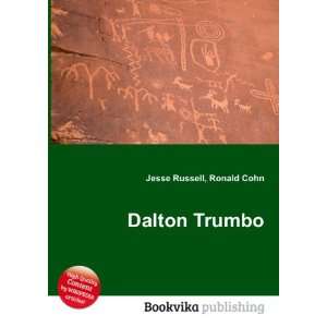  Dalton Trumbo Ronald Cohn Jesse Russell Books