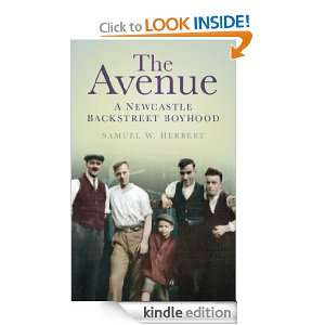 The Avenue A Newcastle Backstreet Boyhood David Cunningham, Samuel W 
