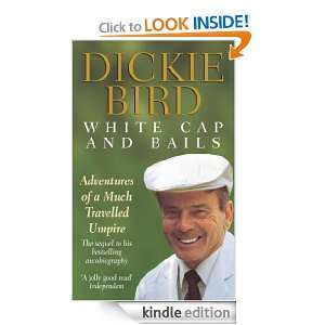 White Cap and Bails Dickie Bird  Kindle Store