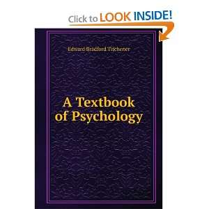 Textbook of Psychology Edward Bradford Titchener  Books