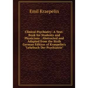   of Kraepelins Lehrbuch Der Psychiatrie Emil Kraepelin Books