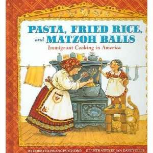  Pasta, Fried Rice, And Matzoh Balls Loretta Frances 