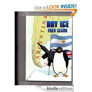 DRY ICE by Fred Clark Fred Clark, Liz Saunders  Kindle 