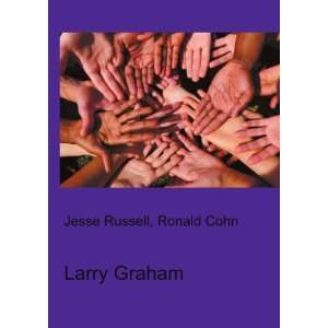  Larry Graham Ronald Cohn Jesse Russell Books