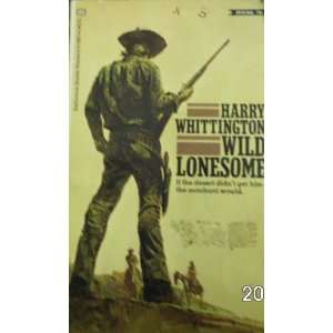  Wilde Lonesome HARRY WHITTINGTON Books
