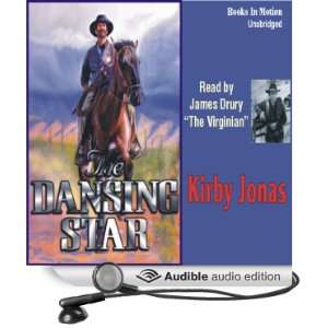   Dansing Star (Audible Audio Edition) Kirby Jonas, James Drury Books