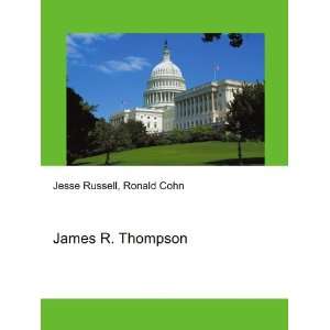  James R. Thompson Ronald Cohn Jesse Russell Books