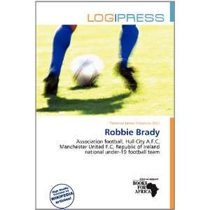    Robbie Brady (9786200783172) Terrence James Victorino Books