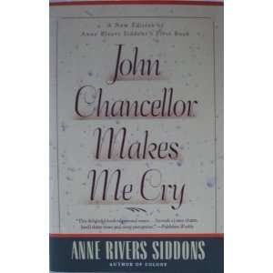  John Chancellor Makes Me Cry, A New Edition of authors 