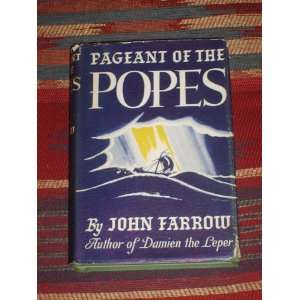  PAGEANT OF THE POPES John Farrow, Jean Charlot Books