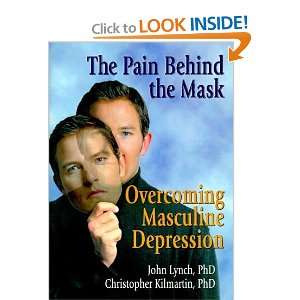   Mask Overcoming Masculine Depression [Paperback] John R Lynch Books