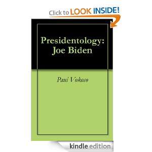 Presidentology Joe Biden Paul Vokoso  Kindle Store