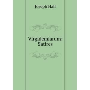  Virgidemiarum Satires Joseph Hall Books