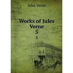  Works of Jules Verne. 5 Jules Verne Books