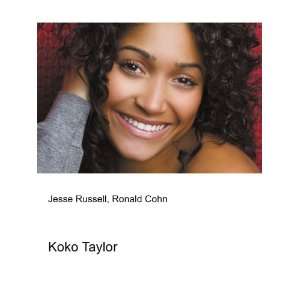  Koko Taylor Ronald Cohn Jesse Russell Books