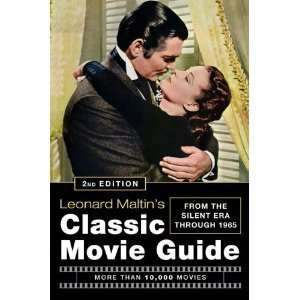Leonard Maltins Classic Movie Guide From the Silent Era Through 1965 