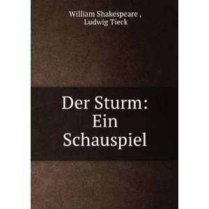 Der Sturm Ein Schauspiel Ludwig Tieck William Shakespeare   