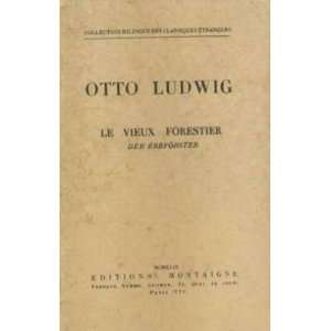  le vieux forestier Ludwig Otto Books