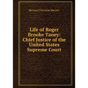 Life of Roger Brooke Taney Chief Justice of the United 