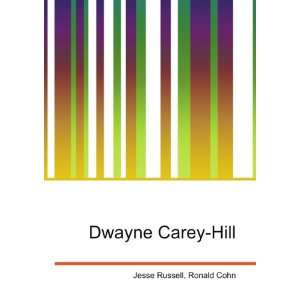  Dwayne Carey Hill Ronald Cohn Jesse Russell Books
