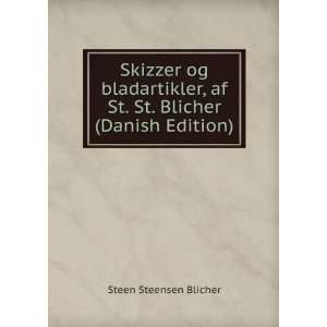   , af St. St. Blicher (Danish Edition) Steen Steensen Blicher Books