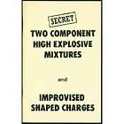 Two Component High Explosive Mixtures & Improvised  