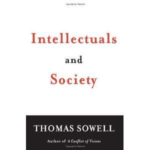    Intellectuals and Society [Hardcover] Thomas Sowell Books