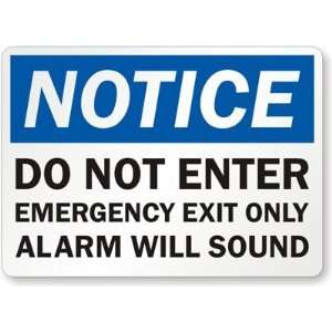   Only Alarm Will Sound Engineer Grade Sign, 24 x 18