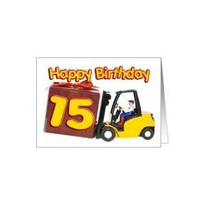  Forklift and Present card for a 15 year old Card Toys 